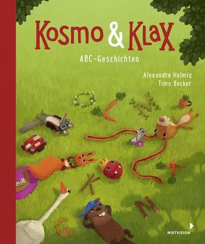 Kosmo & Klax ABC-Geschichten von Becker,  Timo, Helmig,  Alexandra