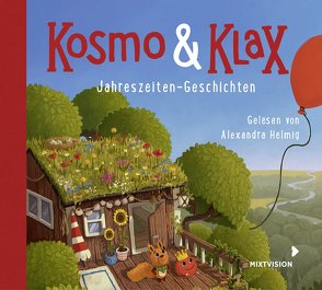 Kosmo & Klax. Jahreszeiten-Geschichten von Becker,  Timo, Helmig,  Alexandra