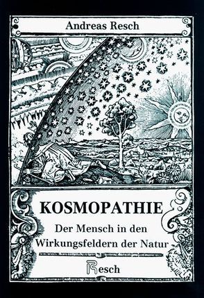 Kosmopathie von Resch,  Andreas