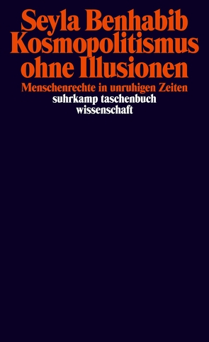 Kosmopolitismus ohne Illusionen von Benhabib,  Seyla, Ehrmann,  Jeanette, Eich,  Stefan, Fliedner,  Andreas, Wördemann,  Karin