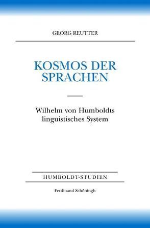 Kosmos der Sprachen von Borsche,  Tilman, Reutter,  Georg, Scharf,  Hans-Werner, Trabant,  Jürgen