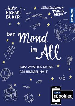 KOSMOS eBooklet: Der Mond im All von Büker,  Michael, Wehr,  Tanja