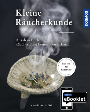 KOSMOS ebooklet: Kleine Räucherkunde von Fuchs,  Christine