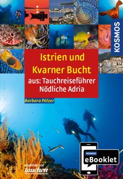 KOSMOS eBooklet: Tauchreiseführer Istrien und Kvarner Bucht von Pölzer,  Barbara