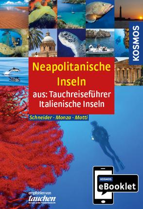 KOSMOS eBooklet: Tauchreiseführer Neapolitanische Inseln von Monza,  Leda, Motti,  Martino, Schneider,  Frank