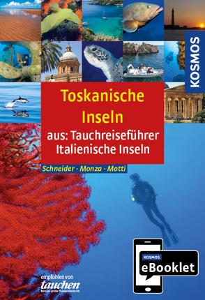 KOSMOS eBooklet: Tauchreiseführer Toskanische Inseln von Monza,  Leda, Motti,  Martino, Schneider,  Frank