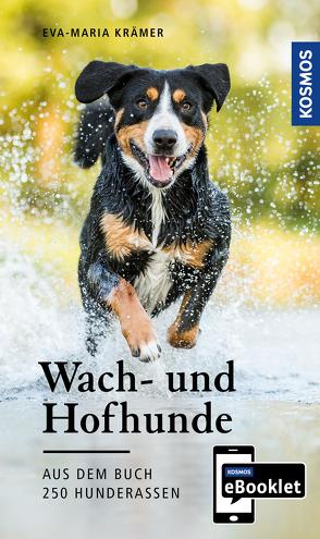 KOSMOS eBooklet: Wach- und Hofhunde – Ursprung, Wesen, Haltung von Krämer,  Eva-Maria