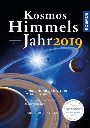 Kosmos Himmelsjahr 2019 von Keller,  Hans-Ulrich