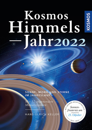 Kosmos Himmelsjahr 2022 von Keller,  Hans-Ulrich