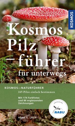 Kosmos-Pilzführer für unterwegs von Laux,  Hans E.
