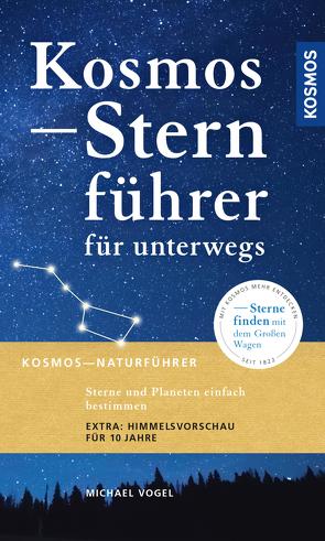 Kosmos Sternführer für unterwegs von Vogel,  Michael