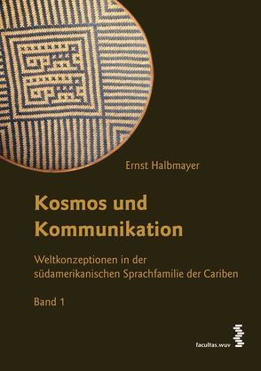 Kosmos und Kommunikation von Halbmayer,  Ernst
