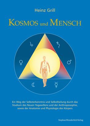 Kosmos und Mensch von Grill,  Heinz