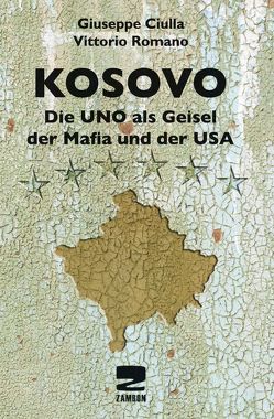 Kosovo von Ciulla,  Giuseppe, Romano,  Vittorio