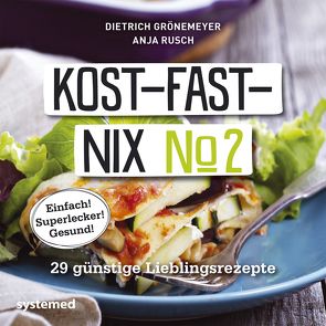 Kost-fast-nix Nr. 2 von Grönemeyer,  Dietrich, Rusch,  Anja