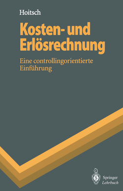 Kosten- und Erlösrechnung von Hoitsch,  Hans-Jörg, Lingnau,  Volker