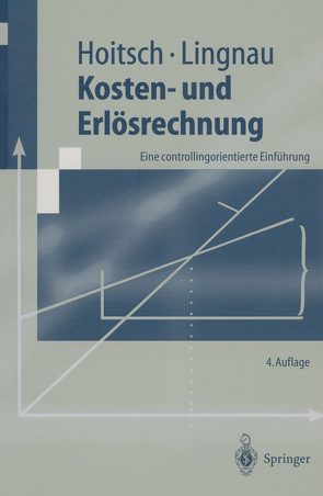 Kosten- und Erlösrechnung von Hoitsch,  Hans-Jörg, Lingnau,  Volker