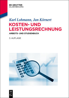 Kosten- und Leistungsrechnung von Körnert,  Jan, Lohmann,  Karl