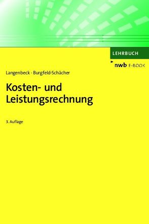 Kosten- und Leistungsrechnung von Burgfeld-Schächer,  Beate, Langenbeck,  Jochen