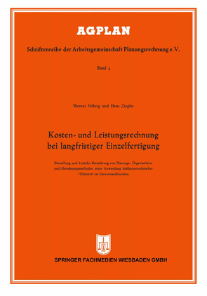 Kosten- und Leistungsrechnung bei langfristiger Einzelfertigung von Nährig,  Werner