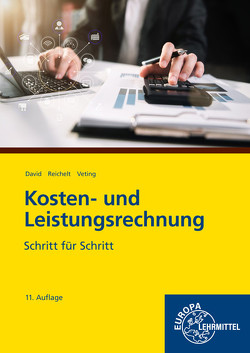 Kosten- und Leistungsrechnung von David,  Christian, Reichelt,  Heiko, Veting,  Claus