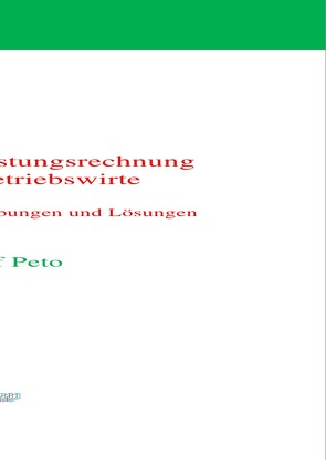 Kosten- und Leistungsrechnung für Nicht-Betriebswirte von Peto,  Rudolf
