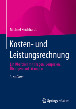 Kosten- und Leistungsrechnung von Reichhardt,  Michael