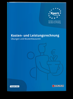 Kosten- und Leistungsrechnung – Übungen und Musterklausuren von Gsänger,  Uwe