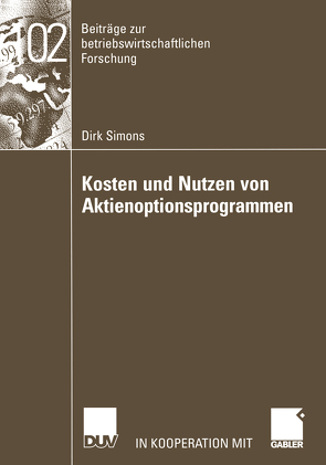 Kosten und Nutzen von Aktienoptionsprogrammen von Simons,  Dirk