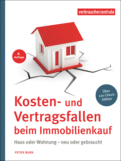 Kosten- und Vertragsfallen beim Immobilienkauf von Burk,  Peter