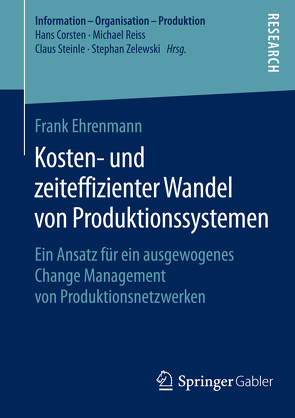 Kosten- und zeiteffizienter Wandel von Produktionssystemen von Ehrenmann,  Frank