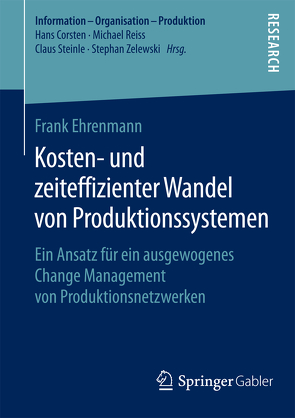 Kosten- und zeiteffizienter Wandel von Produktionssystemen von Ehrenmann,  Frank