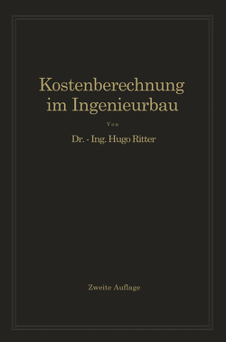 Kostenberechnung im Ingenieurbau von Ritter,  Hugo