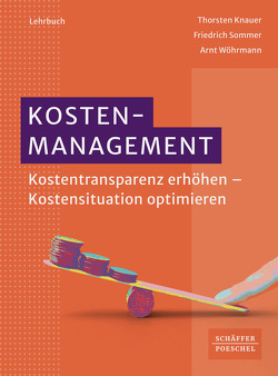 Kostenmanagement von Knauer,  Thorsten, Sommer,  Friedrich, Wöhrmann,  Arnt
