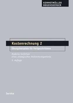 Kostenrechnung 2 von Bogensberger,  Stefan, Kemmetmüller,  Wolfgang
