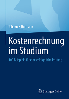 Kostenrechnung im Studium von Hutmann,  Johannes