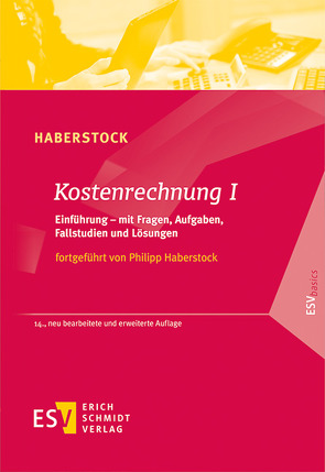 Kostenrechnung / Kostenrechnung I von Haberstock,  Lothar, Haberstock,  Philipp