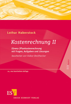 Kostenrechnung / Kostenrechnung II von Breithecker,  Volker, Haberstock,  Lothar