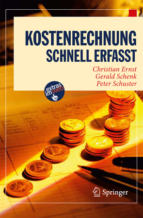 Kostenrechnung – Schnell erfasst von Ernst,  Christian, Kröger,  Detlef, Schenk,  Gerald, Schuster,  Peter