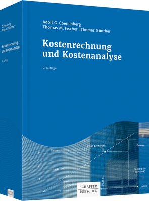 Kostenrechnung und Kostenanalyse von Coenenberg,  Adolf G., Fischer,  Thomas M., Günther,  Thomas