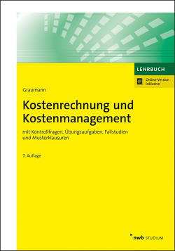 Kostenrechnung und Kostenmanagement von Graumann,  Mathias