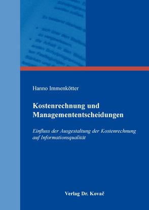 Kostenrechnung und Managemententscheidungen von Immenkötter,  Hanno