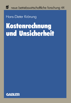 Kostenrechnung und Unsicherheit von Krönung,  Hans-Dieter