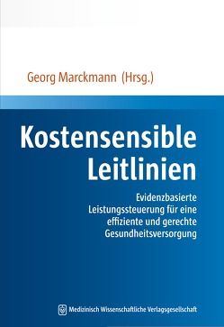Kostensensible Leitlinien von Marckmann,  Georg