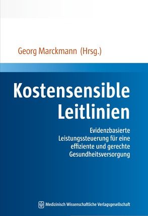 Kostensensible Leitlinien von Marckmann,  Georg