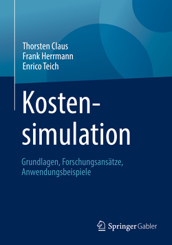 Kostensimulation von Claus,  Thorsten, Herrmann,  Frank, Teich,  Enrico