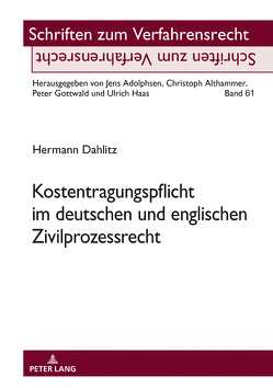 Kostentragungspflicht im deutschen und englischen Zivilprozessrecht von Dahlitz,  Hermann