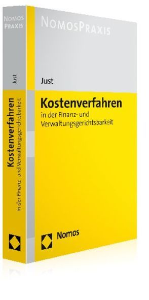 Kostenverfahren in der Finanz- und Verwaltungsgerichtsbarkeit von Just,  Michael