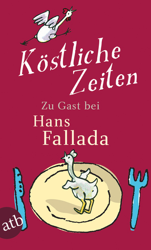 Köstliche Zeiten von Fallada,  Hans, Lange,  Sabine