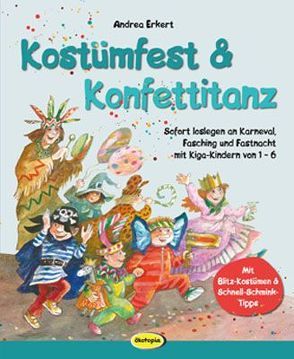 Kostümfest & Konfettitanz von Demidova,  Tatjana, Erkert,  Andrea